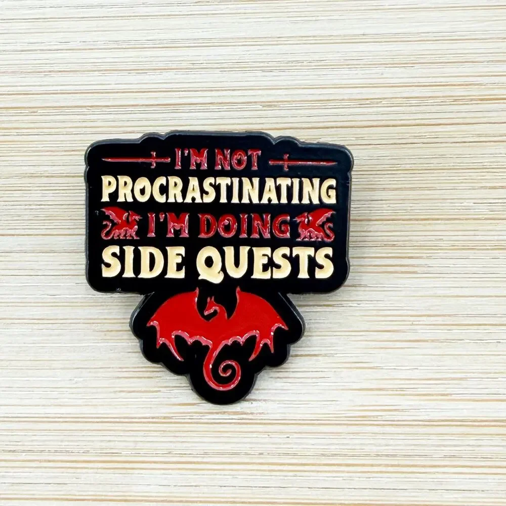 Not Procrastinating, Just Doing Side Quests Funny Enamel Pin